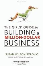 The Girls' Guide to Building a Million-Dollar Business