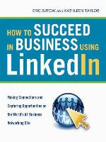 How to Succeed in Business Using LinkedIn