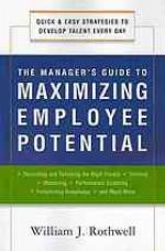 The Manager's Guide to Maximizing Employee Potential