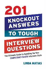 201 Knockout Answers to Tough Interview Questions