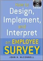 How to Design, Implement, and Interpret an Employee Survey