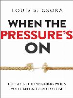 When the Pressure's On