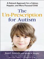The Un-Prescription for Autism