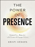 The Power of Presence