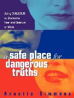 A Safe Place for Dangerous Truths