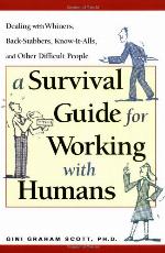 A Survival Guide for Working with Humans