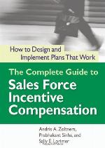 The Complete Guide to Sales Force Incentive Compensation