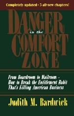 Danger in the Comfort Zone