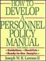 How to Develop a Personnel Policy Manual