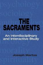 The Sacraments: An Interdisciplinary and Interactive Study