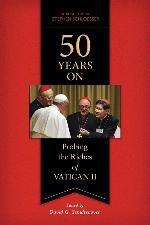 50 Years On: Probing the Riches of Vatican II