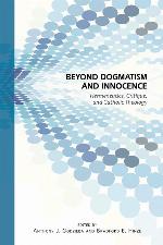 Beyond Dogmatism and Innocence: Hermeneutics, Critique, and Catholic Theology