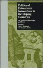 Politics of Educational Innovations in Developing Countries