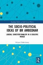The Socio-Political Ideas of Br Ambedkar