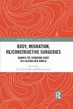 Body, Migration, Re/Constructive Surgeries