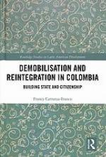 Demobilisation and Reintegration in Colombia