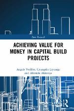 Achieving Value for Money in Capital Build Projects