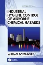 Industrial Hygiene Control of Airborne Chemical Hazards, Second Edition