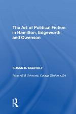 The Art of Political Fiction in Hamilton, Edgeworth, and Owenson