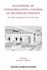 Handbook of Contamination Control in Microelectronics. Materials Science and Process Technology Series.