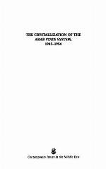 The Crystallization of the Arab State System, 1945-1954