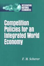 Competition Policies for an Integrated World Economy