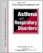 The Encyclopedia of Asthma and Respiratory Disorders