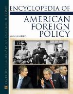 Encyclopedia of American Foreign Policy