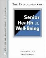 The Encyclopedia of Senior Health and Well-Being