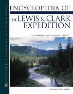 Encyclopedia of the Lewis and Clark Expedition (Facts on File Library of American History)