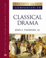 The Facts on File Companion to Classical Drama