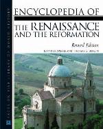 Encyclopedia Of The Renaissance And The Reformation