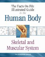 The Facts on File Illustrated Guide to the Human Body
