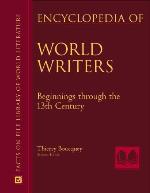 Encyclopedia of World Writers, Beginnings to the 20th Century, 3-Volume Set