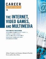 Career Opportunities in the Internet, Video Games, and Multimedia