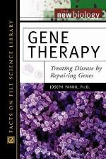Gene therapy : treating disease by repairing genes