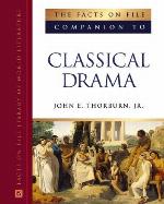 The Facts on File Companion to Classical Drama