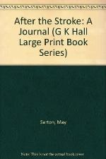 After the Stroke: A Journal (G K Hall Large Print Book Series)