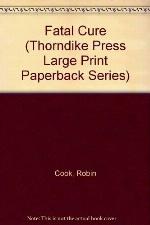 Fatal Cure (Thorndike Press Large Print Paperback Series)