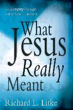 What Jesus Really Meant