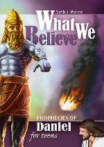 Prophecies of Daniel for Teens