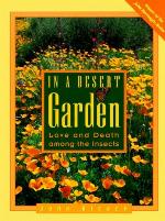 In a Desert Garden: Love and Death among the Insects