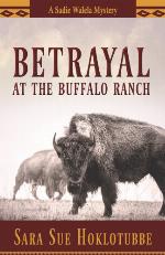 Betrayal at the Buffalo Ranch