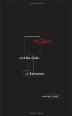 Kierkegaard And The Ends Of Language