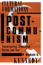 Cultural Formations Of Postcommunism