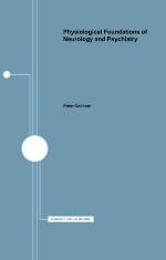 Physiological Foundations of Neurology and Psychiatry