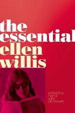 The Essential Ellen Willis