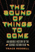 The Sound of Things to Come