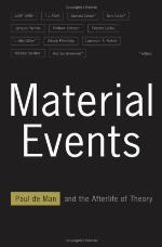 Material events : Paul de Man and the afterlife of theory