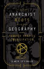 The Anarchist Roots of Geography